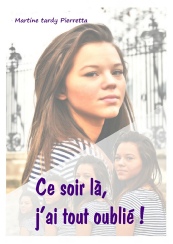Ce soir là j'ai tout oublié